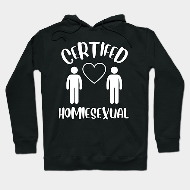 Certified Homiesexual It's Not Sus Hoodie by BobaPenguin